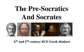 Early Greek Philosophers: Pre-Socratics and Socrates