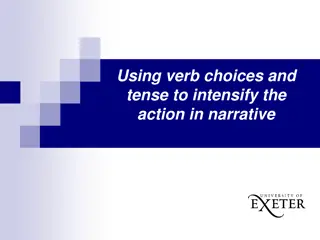 Enhancing Narrative Intensity through Verb Choices and Tense