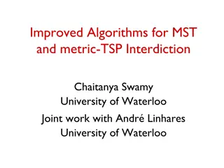 Improved Algorithms for MST and Metric-TSP Interdiction