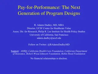 Pay-for-Performance: The Next Generation of Program Designs