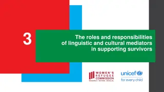 Understanding the Roles of Linguistic and Cultural Mediators in Support Settings