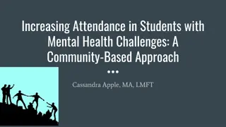 Enhancing Student Attendance & Mental Health with Community-Based Approach