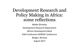 Development Research and Policy Making in Africa: Reflections and Challenges