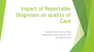 Influence of Reportable Diagnoses on Quality of Care in Maryland