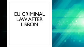 Overview of EU Criminal Law Changes After Lisbon Treaty