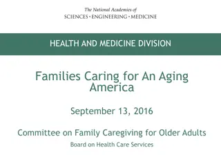 Family Caregiving for Older Adults: Addressing Needs and Barriers