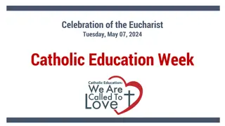 Celebration of the Eucharist - A Reflection on Faith and Love in Catholic Education