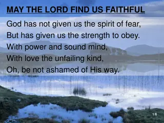 May the Lord Find Us Faithful - A Song of Devotion and Strength