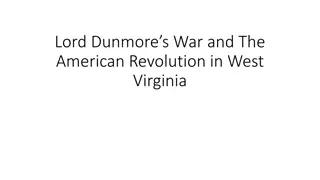 Lord Dunmore's War and The American Revolution in West Virginia