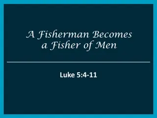 The Transformation of a Fisherman into a Fisher of Men in Luke 5:4-11