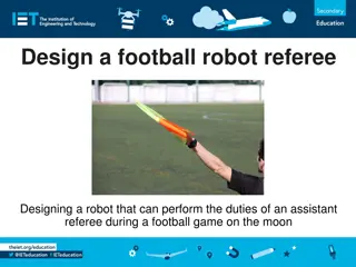 Designing a Football Robot Referee for Lunar League Games