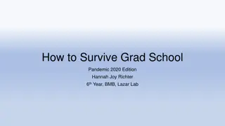 Surviving Grad School During a Pandemic: Insights and Advice from a 6th Year BMB Student