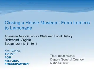 Closing a House Museum: Preservation Success Strategies