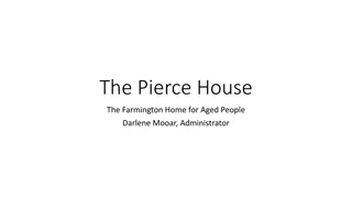 History of The Pierce House in Farmington Home for Aged People