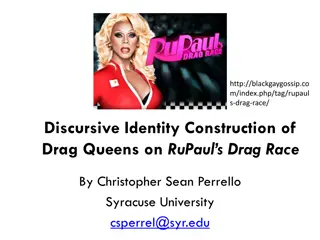 Linguistic Analysis of Drag Queen Identities on RuPaul's Drag Race