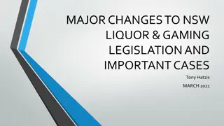 Overview of Recent Changes to NSW Liquor and Gaming Legislation by Tony Hatzis