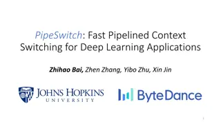 Efficient Context Switching for Deep Learning Applications Using PipeSwitch