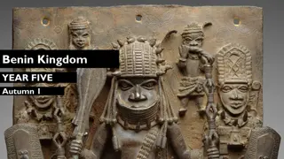 The Rise and Power of the Benin Kingdom