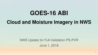 GOES-16 ABI Cloud and Moisture Imagery Updates in NWS