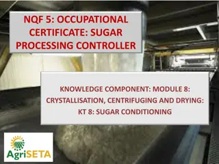 Sugar Processing Controller Knowledge: Conditioning and Moisture Control