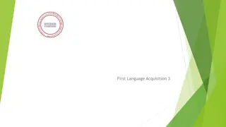 Language Development in Children: Morphology and Syntax Acquisition