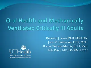 Oral Health in Mechanically Ventilated Adults: Importance and Challenges