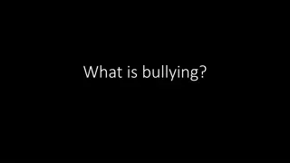 Bullying: What It Is and Isn't