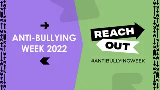 Anti-Bullying Week 2022: Reach Out to Stop Bullying