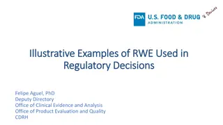 Examples of Real-World Evidence in Regulatory Decisions by FDA