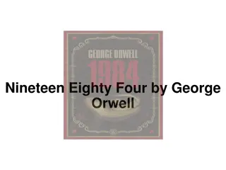 Insights into George Orwell's Nineteen Eighty-Four and Totalitarian Regimes