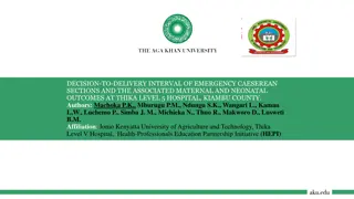 Decision-to-Delivery Interval of Emergency Caesarean Sections and Maternal/Neonatal Outcomes at Thika Level 5 Hospital