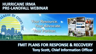 Hurricane Irma Pre-Landfall Webinar - FMIT Plans for Response & Recovery