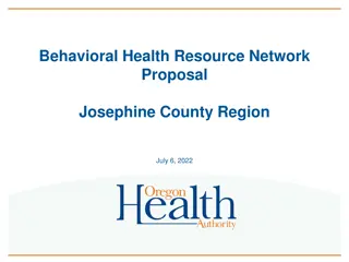 Behavioral Health Resource Network Proposal for Josephine County Region