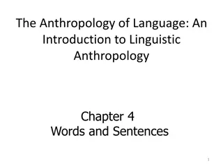 The Anthropology of Language: Words and Sentences Overview