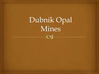 Discovering the Fascinating Dubnik Opal Mines