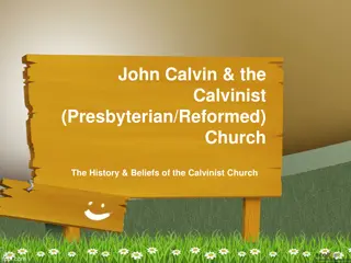 The Life and Influence of John Calvin and the Calvinist Church