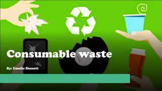 Sustainable Practices for Reducing Consumable Waste