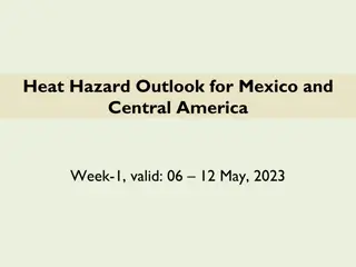 Heat Hazard Outlook for Mexico and Central America - Week 1