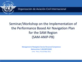 Implementation of Performance-Based Air Navigation Plan for SAM Region - Management of Navigation Service Personnel Competence