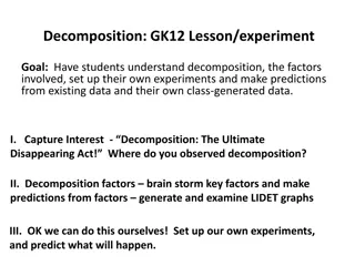 Decomposition: Experiments & Predictions for Students