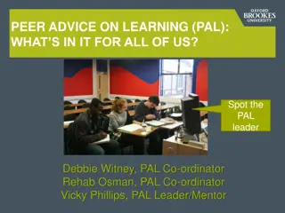 Benefits of Peer Advice on Learning (PAL) Leadership