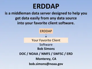 ERDDAP - Facilitating Data Access and Download into Your Favorite Client Software