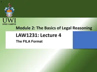 The FILA/IRAC Format for Legal Reasoning