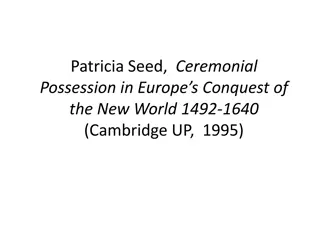 Ceremonial Possession Practices in Europe's New World Conquest