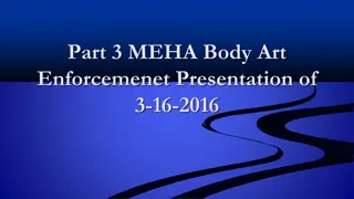 MEHA Body Art Enforcement Presentation Summary