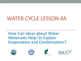 Evaporation and Condensation Through Water Molecules