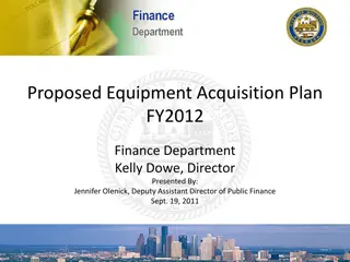 Proposed Equipment Acquisition Plan FY2012 Overview