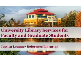 University Library Services for Faculty and Graduate Students - Fall 2023 Presentation