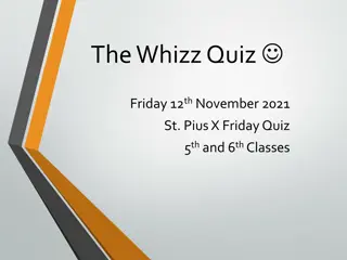 The Whizz Quiz - Exciting Friday Quiz for 5th and 6th Classes at St. Pius X