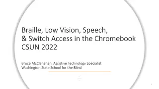 Enhancing Chromebook Accessibility for Low Vision and Blind Students